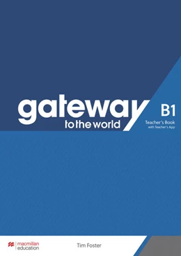 Abbildung von Foster | Gateway to the world B1. Teacher's Book + App | 1. Auflage | 2023 | beck-shop.de