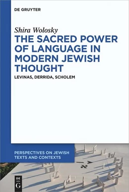 Abbildung von Wolosky | The Sacred Power of Language in Modern Jewish Thought | 1. Auflage | 2023 | 22 | beck-shop.de