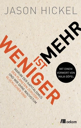 Abbildung von Hickel | Weniger ist mehr | 1. Auflage | 2023 | beck-shop.de