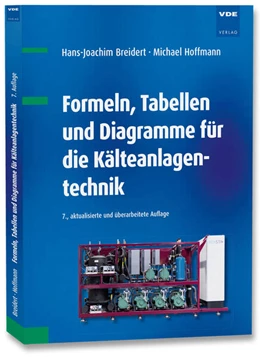 Abbildung von Breidert / Hoffmann | Formeln, Tabellen und Diagramme für die Kälteanlagentechnik | 7. Auflage | 2023 | beck-shop.de