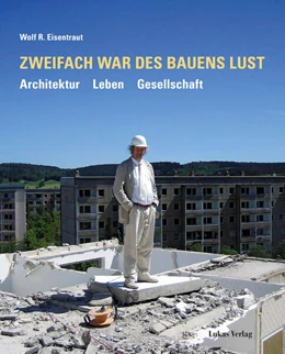 Abbildung von Eisentraut | Zweifach war des Bauens Lust | 1. Auflage | 2023 | beck-shop.de