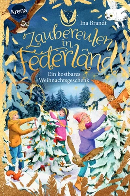 Abbildung von Brandt | Zaubereulen in Federland (4). Ein kostbares Weihnachtsgeschenk | 1. Auflage | 2023 | beck-shop.de