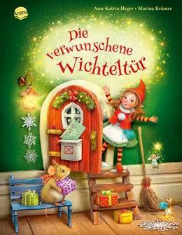 Abbildung von Heger | Die verwunschene Wichteltür | 1. Auflage | 2023 | beck-shop.de