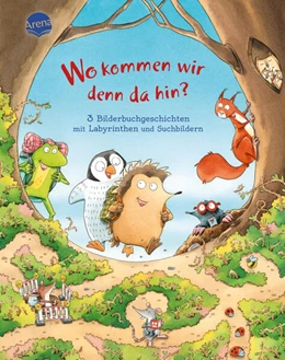 Abbildung von Hennig / Mont | Wo kommen wir denn da hin? 3 Bilderbuchgeschichten mit Labyrinthen und Suchbildern | 1. Auflage | 2023 | beck-shop.de