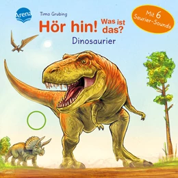 Abbildung von Müller | Hör hin! Was ist das? Dinosaurier | 1. Auflage | 2023 | beck-shop.de