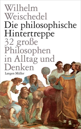 Abbildung von Weischedel | Die philosophische Hintertreppe | 1. Auflage | 2023 | beck-shop.de