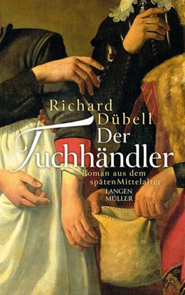 Abbildung von Dübell | Der Tuchhändler - Klappenbroschur | 1. Auflage | 2023 | beck-shop.de