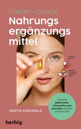 Abbildung von Auerswald | Fakten-Check Nahrungsergänzungsmittel - Welche Nährstoffe, Vitalstoffe und Extrakte wirklich sinnvoll sind | 1. Auflage | 2023 | beck-shop.de