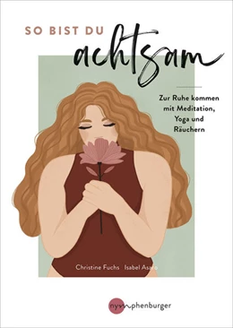 Abbildung von Fuchs / Asaro | So bist du achtsam | 1. Auflage | 2023 | beck-shop.de