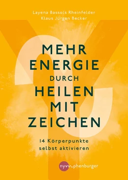 Abbildung von Bassols Rheinfelder / Becker | Mehr Energie durch Heilen mit Zeichen | 1. Auflage | 2023 | beck-shop.de