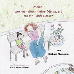 Abbildung von Murakami | Mama, wer war denn meine Mama, als du ein Kind warst? | 1. Auflage | 2023 | beck-shop.de