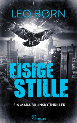 Abbildung von Born | Eisige Stille. Ein Mara-Billinsky-Thriller | 1. Auflage | 2023 | beck-shop.de