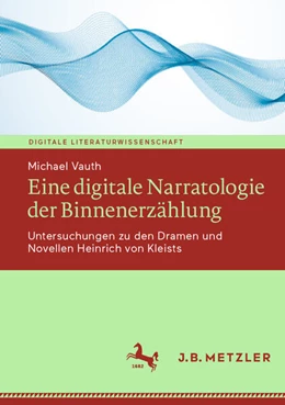 Abbildung von Vauth | Eine digitale Narratologie der Binnenerzählung | 1. Auflage | 2023 | beck-shop.de