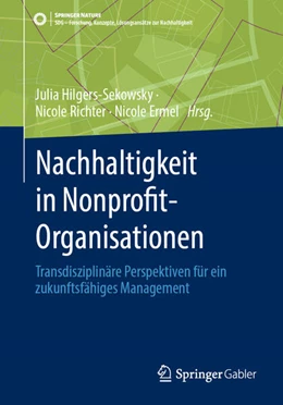 Abbildung von Hilgers-Sekowsky / Richter | Nachhaltigkeit in Nonprofit-Organisationen | 1. Auflage | 2023 | beck-shop.de