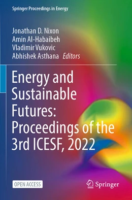 Abbildung von Nixon / Al-Habaibeh | Energy and Sustainable Futures: Proceedings of the 3rd ICESF, 2022 | 1. Auflage | 2023 | beck-shop.de