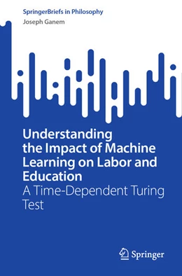 Abbildung von Ganem | Understanding the Impact of Machine Learning on Labor and Education | 1. Auflage | 2023 | beck-shop.de