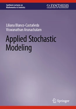 Abbildung von Blanco-Castañeda / Arunachalam | Applied Stochastic Modeling | 1. Auflage | 2023 | beck-shop.de