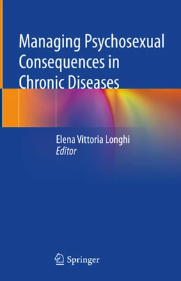 Abbildung von Longhi | Managing Psychosexual Consequences in Chronic Diseases | 1. Auflage | 2023 | beck-shop.de