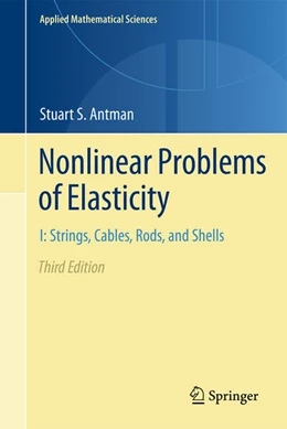 Abbildung von Antman | Nonlinear Problems of Elasticity | 3. Auflage | 2025 | beck-shop.de
