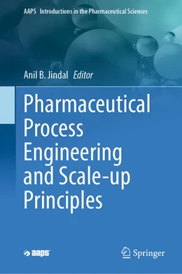 Abbildung von Jindal | Pharmaceutical Process Engineering and Scale-up Principles | 1. Auflage | 2023 | beck-shop.de
