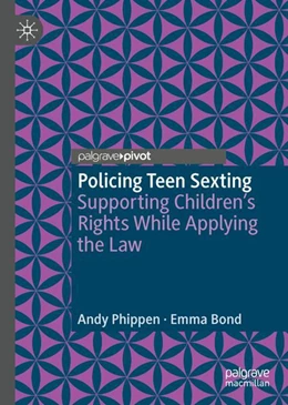 Abbildung von Phippen / Bond | Policing Teen Sexting | 1. Auflage | 2023 | beck-shop.de