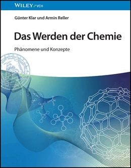 Abbildung von Klar / Reller | Das Werden der Chemie | 1. Auflage | 2023 | beck-shop.de