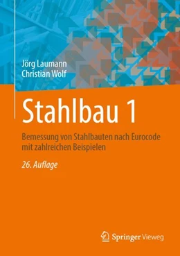 Abbildung von Laumann / Wolf | Stahlbau 1 | 26. Auflage | 2024 | beck-shop.de