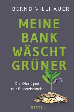 Abbildung von Villhauer | Meine Bank wäscht grüner | 1. Auflage | 2023 | beck-shop.de