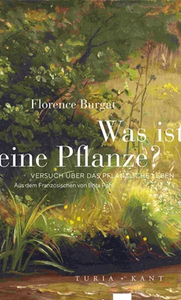 Abbildung von Burgat | Was ist eine Pflanze? | 1. Auflage | 2022 | beck-shop.de