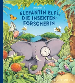Abbildung von Rentta | Elefantin Elfi, die Insektenforscherin | 1. Auflage | 2023 | beck-shop.de