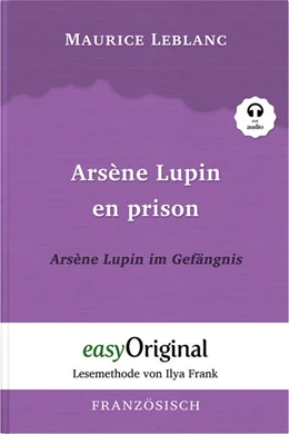 Abbildung von Leblanc / Frank | Arsène Lupin - 2 / Arsène Lupin en prison / Arsène Lupin im Gefängnis (Buch + Audio-CD) - Lesemethode von Ilya Frank - Zweisprachige Ausgabe Französisch-Deutsch | 1. Auflage | 2023 | beck-shop.de