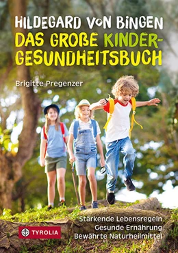 Abbildung von Pregenzer | Hildegard von Bingen - das große Kinder-Gesundheitsbuch | 1. Auflage | 2023 | beck-shop.de