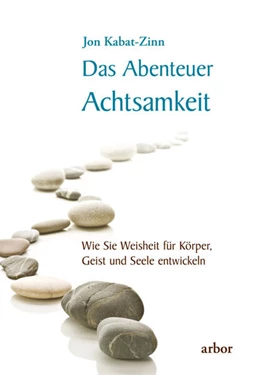 Abbildung von Kabat-Zinn | Das Abenteuer Achtsamkeit | 1. Auflage | 2023 | beck-shop.de