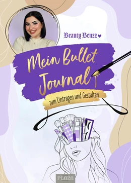 Abbildung von Beauty Benzz | Mein Bullet Journal von Beauty Benzz | 2. Auflage | 2023 | beck-shop.de
