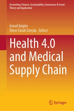 Abbildung von Iyigün / Görçün | Health 4.0 and Medical Supply Chain | 1. Auflage | 2023 | beck-shop.de