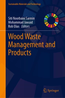 Abbildung von Sarmin / Jawaid | Wood Waste Management and Products | 1. Auflage | 2023 | beck-shop.de