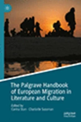 Abbildung von Stan / Sussman | The Palgrave Handbook of European Migration in Literature and Culture | 1. Auflage | 2023 | beck-shop.de