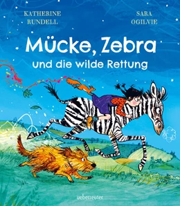 Abbildung von Rundell | Mücke, Zebra und die wilde Rettung | 1. Auflage | 2023 | beck-shop.de