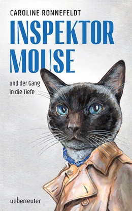 Abbildung von Ronnefeldt | Inspektor Mouse und der Gang in die Tiefe (Inspektor Mouse, Bd. 1) | 1. Auflage | 2023 | beck-shop.de