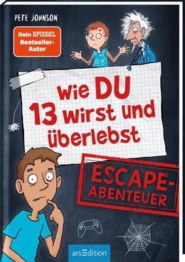 Abbildung von Johnson / Spindler | Wie DU 13 wirst und überlebst - Escape-Abenteuer | 1. Auflage | 2023 | beck-shop.de