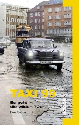 Abbildung von Geisler | Taxi 99 | 1. Auflage | 2023 | beck-shop.de