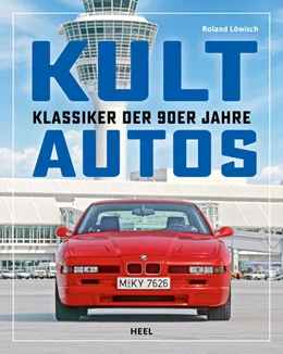 Abbildung von Löwisch | Kultautos - Klassiker der 90er Jahre | 1. Auflage | 2024 | beck-shop.de