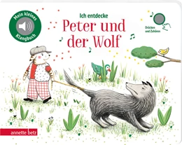Abbildung von Ich entdecke Peter und der Wolf - Pappbilderbuch mit hochwertigem Sound (Mein kleines Klangbuch) | 1. Auflage | 2023 | beck-shop.de