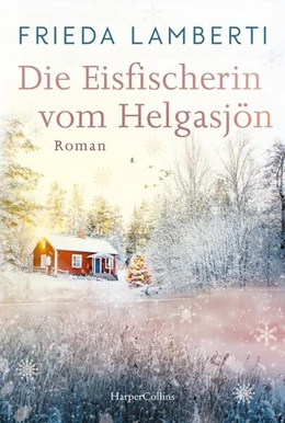 Abbildung von Lamberti | Die Eisfischerin vom Helgasjön | 1. Auflage | 2023 | beck-shop.de