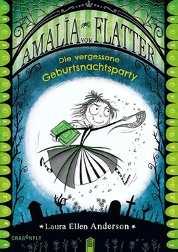 Abbildung von Anderson | Amalia von Flatter. Die vergessene Geburtsnachtsparty (Band 3) | 1. Auflage | 2023 | beck-shop.de