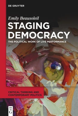 Abbildung von Beausoleil | Staging Democracy | 1. Auflage | 2023 | 1 | beck-shop.de