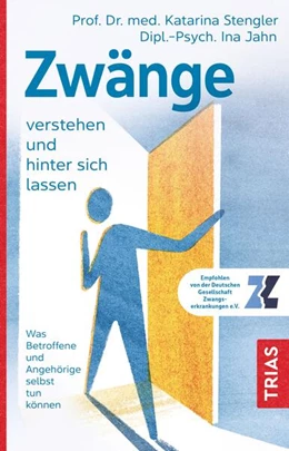 Abbildung von Stengler / Jahn | Zwänge verstehen und hinter sich lassen | 2. Auflage | 2024 | beck-shop.de