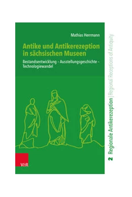 Abbildung von Herrmann | Antike und Antikerezeption in sächsischen Museen | 1. Auflage | 2025 | beck-shop.de
