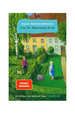 Abbildung von Heidenreich | Frau Dr. Moormann & ich | 1. Auflage | 2023 | beck-shop.de