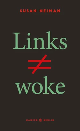 Abbildung von Neiman | Links ist nicht woke | 5. Auflage | 2023 | beck-shop.de
